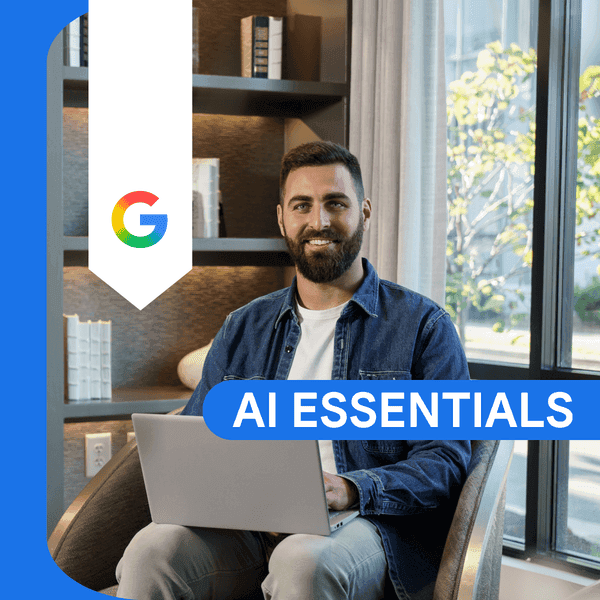 Google AI Essentials Course